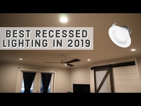 Best Recessed Lights in 2019 - And How to Install Them