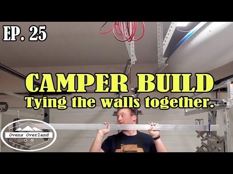 Camper Build (Tying the walls together) Season 2021 - EP 25