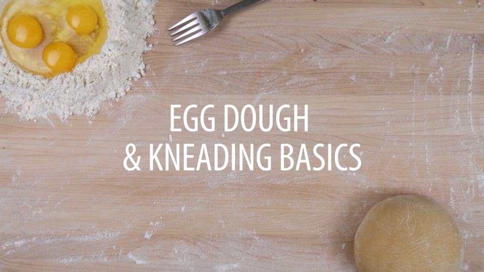 Egg Dough &amp;amp; Kneading Basics