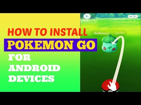 How To Get Pokemon GO for Android Devices (Any Region)