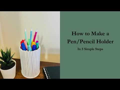 How to Make a Pencil Holder