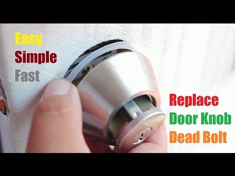 How to Replace Door Knob Lock Dead bolt