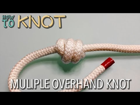 How to Tie a Multiple Overhand Knot