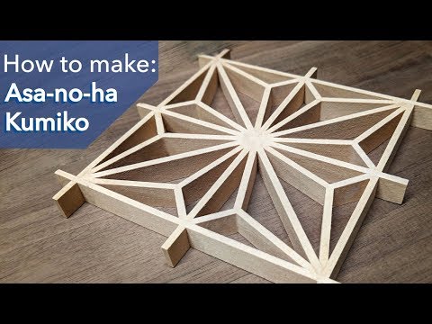 How to make an Asa-no-ha Kumiko pattern