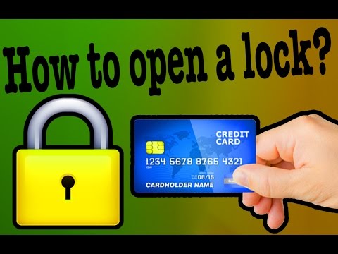 How to open a lock? HACK PLASTIC CARD !