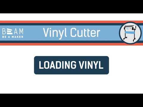 Loading Vinyl into the Vinyl Cutter