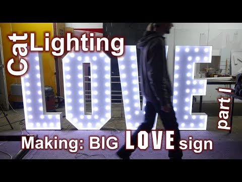 Making: big LOVE sign - part I