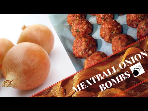 Meatball Onion BOMBS!!