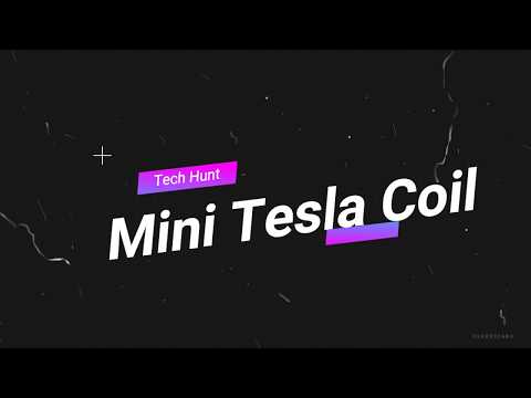 Mini Tesla Coil