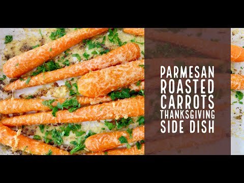 Parmesan Roasted Carrots | Thanksgiving Side Dish