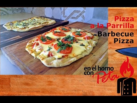 Pizza a la Parrilla - Barbecue Pizza