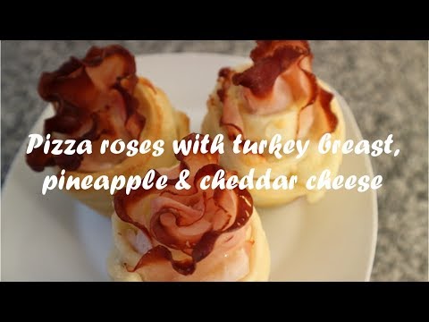 Pizza roses with turkey breast, pineapple &amp;amp; cheddar cheese recipe