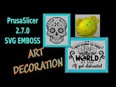 PrusaSlicer 2.7 new feature SVG emboss for art decoration