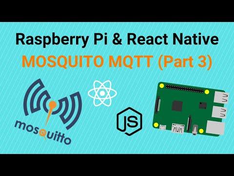 React Native App with Raspberry Pi: Sending Messages &amp; Commands to Your Raspberry Pi Using MQTT (P3)