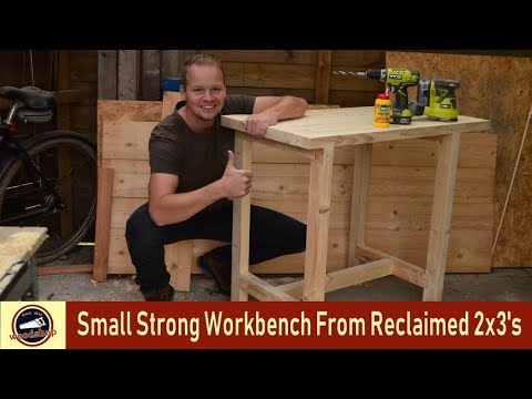 Small and Strong WORKBENCH From Reclaimed cls 2x3's #12