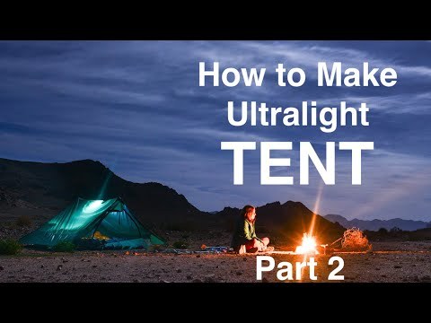 TENT tutorial PART2. How to make Ultralight 2p &quot;duplex&quot; style single walled tent MYOG DIY 34.5oz