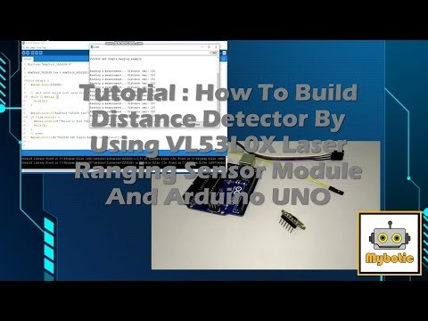 Tutorial: How to Bulid Distance Detector by using VL53L0X Laser Ranging Sensor Module and Arduino