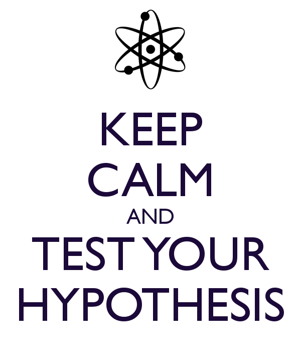 keep-calm-and-test-your-hypothesis-3.png