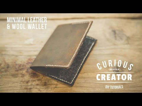 #1 - Minimal Leather &amp;amp; Wool Wallet DIY Curious Creator