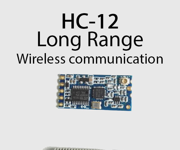 Long Range, 1.8km,  Arduino to Arduino Wireless Communication With the HC-12.